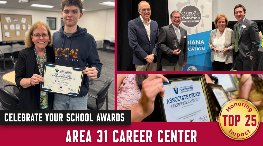 Collage celebrating Area 31 Career Center awards, featuring students and staff with Vincennes University Early College certificates.